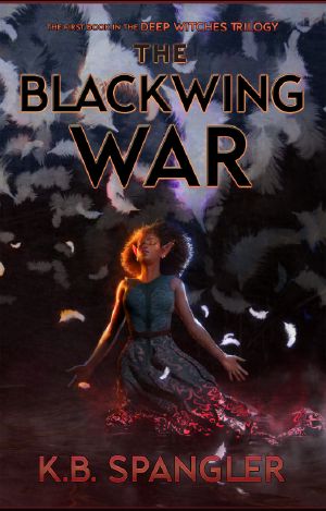 [Deep Witches 01] • The Blackwing War